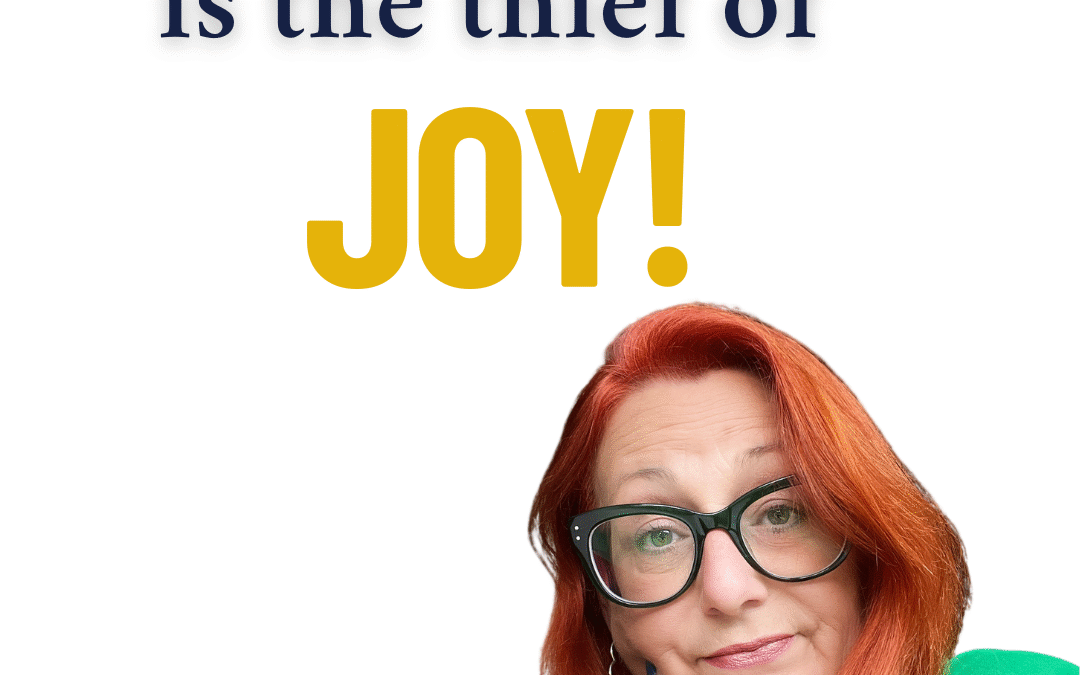 Comparison is the Thief of Joy