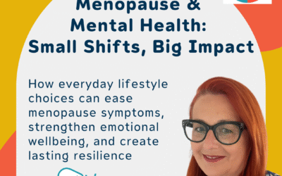 Menopause & Mental Health: Small Shifts, Big Impact